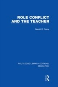 Abbildung von: Role Conflict and the Teacher (RLE Edu N) - Routledge