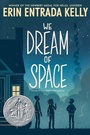 Cover: We Dream of Space - Greenwillow Books