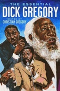 Cover: The Essential Dick Gregory - Amistad Press
