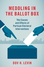 Cover: Meddling in the Ballot Box - OUP eBook