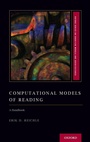 Cover: Computational Models of Reading - Oxford University Press Inc