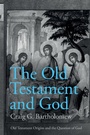 Cover: The Old Testament and God - SPCK Publishing
