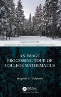 Cover: An Image Processing Tour of College Mathematics - Chapman & Hall/CRC