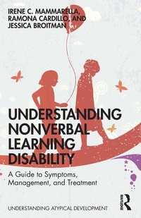 Enlarge image Cover: Understanding Nonverbal Learning Disability - Routledge