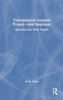 Cover: Transactional Analysis Proper-and Improper - Routledge