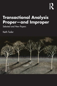 Enlarge image Cover: Transactional Analysis Proper-and Improper - Routledge