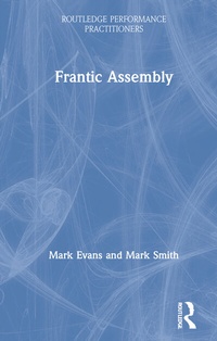 Enlarge image Cover: Frantic Assembly - Routledge