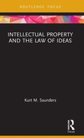 Bild: Intellectual Property and the Law of Ideas - Routledge