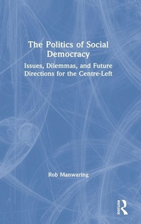 Enlarge image Cover: The Politics of Social Democracy - Routledge