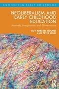 Cover: Neoliberalism and Early Childhood Education - Routledge