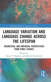 Enlarge image Cover: Language Variation and Language Change Across the Lifespan - Routledge
