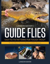 Bild vergrößern Bild: Landon Mayer's Guide Flies - Stackpole Books