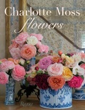 Cover: Charlotte Moss Flowers - Rizzoli International Publications