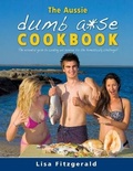 Cover: The Aussie Dumb A*se Cookbook - Farmyard Antics