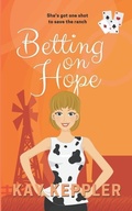 Cover: Betting on Hope - Kay Keppler