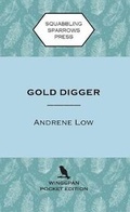 Cover: Gold Digger - Squabbling Sparrows Press