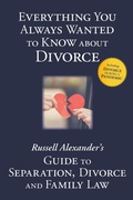 Cover: Everything You Always Wanted to Know About Divorce - Russell Alexander