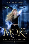 Cover: MORE (The MORE Trilogy, #1) - T.M. Franklin
