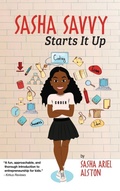 Cover: Sasha Savvy Starts It Up - Gold Fern Press