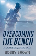 Cover: Overcoming the Bench - Bookbaby