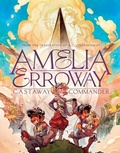 Cover: Amelia Erroway: Castaway Commander: A Graphic Novel - Graphix