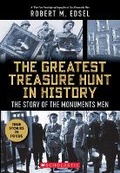 Cover: The Greatest Treasure Hunt in History: The Story of the Monuments Men (Scholastic Focus) - Scholastic US