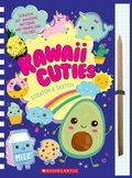 Cover: Kawaii Cuties: Scratch Magic - Scholastic US