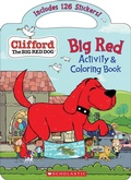 Cover: Clifford: Big Red Activity & Coloring Book - Scholastic US