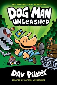 Enlarge image Cover: Dog Man Unleashed (HB) (NE) - Scholastic US