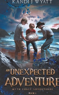 Enlarge image Cover: An Unexpected Adventure - Kandi J Wyatt