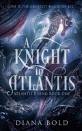 Cover: A Knight in Atlantis - Diana Bold