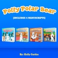 Cover: Polly Polar Bear in the Summer Olympics Series.- Four Book Collection (Funny Books for Kids With Morals, #5) - Funny Books for Kids With Morals