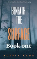 Cover: Beneath the Surface (Thriller series beneath the surface, #1) - Thriller series beneath the surface