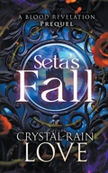 Cover: Seta's Fall - Crystal-Rain Love