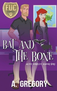 Enlarge image Cover: Bat and the Bone - Alexa Gregory