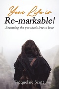 Cover: Your Life is Re-markable! - Elm Hill Books