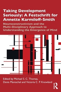Abbildung von: Taking Development Seriously A Festschrift for Annette Karmiloff-Smith - Routledge