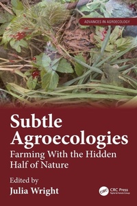 Enlarge image Cover: Subtle Agroecologies - CRC Press