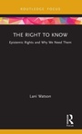 Cover: The Right to Know - Routledge