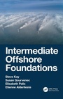 Cover: Intermediate Offshore Foundations - CRC Press