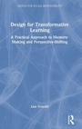 Cover: Design for Transformative Learning - Routledge