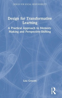 Enlarge image Cover: Design for Transformative Learning - Routledge