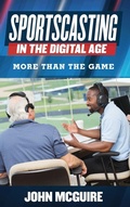Cover: Sportscasting in the Digital Age - Rowman & Littlefield