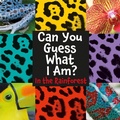 Cover: Can You Guess What I Am?: In the Rainforest - Franklin Watts Ltd