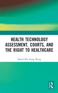 Abbildung von: Health Technology Assessment, Courts and the Right to Healthcare - Routledge