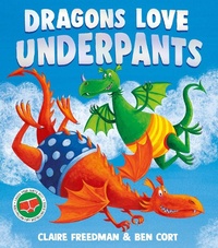 Abbildung von: Dragons Love Underpants - Simon & Schuster Childrens Books