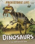 Cover: Prehistoric Life: Dinosaurs - Franklin Watts Ltd