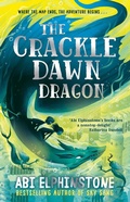 Cover: The Crackledawn Dragon: Volume 3 - Simon & Schuster Childrens Books