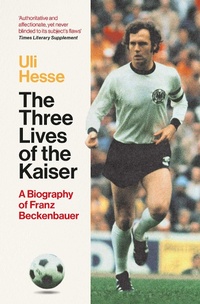 Abbildung von: The Three Lives of the Kaiser - Simon & Schuster Ltd
