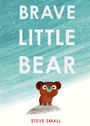 Cover: Brave Little Bear - Simon & Schuster Childrens Books